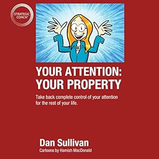 Your Attention: Your Property Audiobook By Dan Sullivan cover art