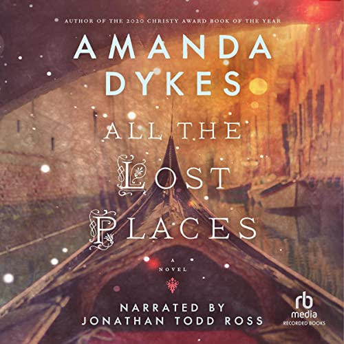 All the Lost Places Audiolibro Por Amanda Dykes arte de portada