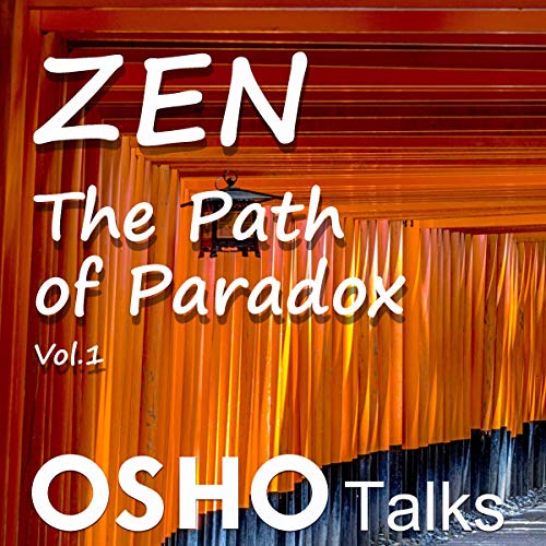 Zen, The Path of Paradox (Vol.1) Audiobook By OSHO cover art