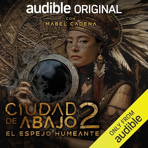 Ciudad de Abajo 2: El Espejo Humeante [City Below 2: The Smoking Mirror] cover art