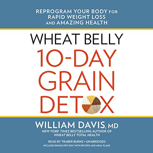 Wheat Belly 10-Day Grain Detox Audiolivro Por William Davis MD capa