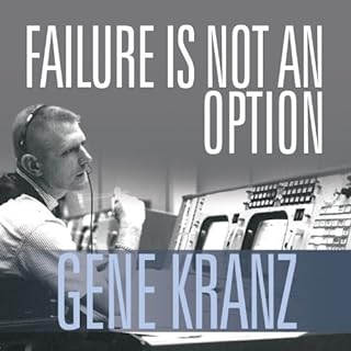 Failure Is Not an Option Audiobook By Gene Kranz cover art