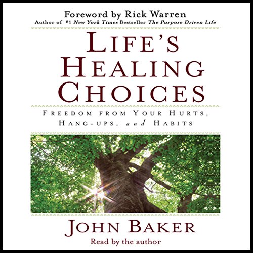 Life's Healing Choices Audiobook By John Baker cover art