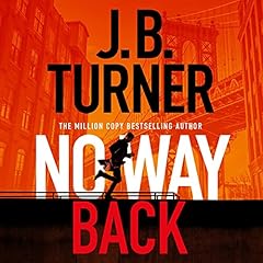 No Way Back Audiolibro Por J. B. Turner arte de portada