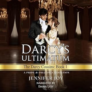 Darcy's Ultimatum: A Pride & Prejudice Variation Audiobook By Jennifer Joy cover art