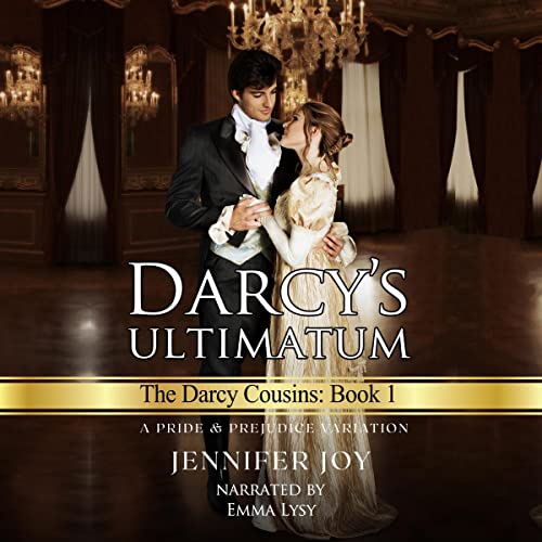 Darcy's Ultimatum: A Pride & Prejudice Variation Audiobook By Jennifer Joy cover art