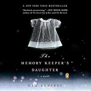 The Memory Keeper's Daughter Audiobook By Kim Edwards cover art