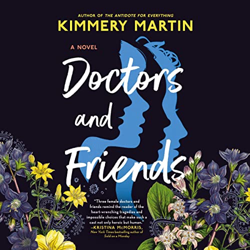 Doctors and Friends Audiolivro Por Kimmery Martin capa