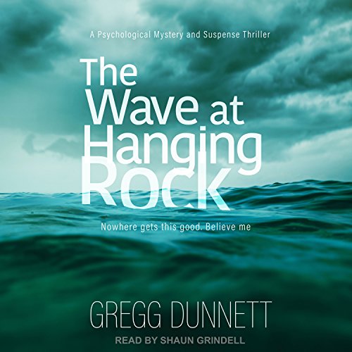 The Wave at Hanging Rock Audiobook By Gregg Dunnett cover art