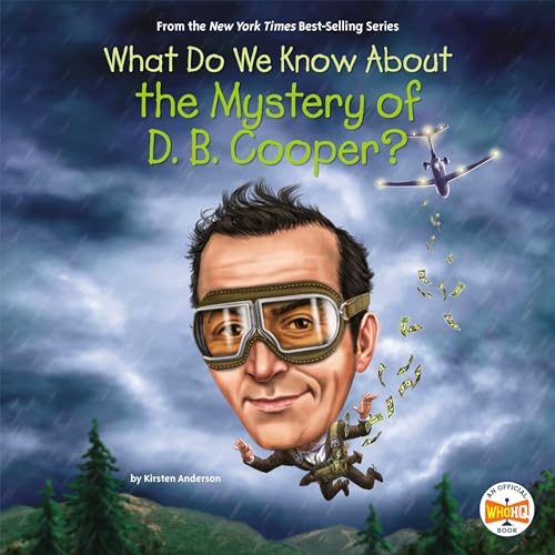 What Do We Know About the Mystery of D. B. Cooper? Audiolibro Por Kirsten Anderson, Who HQ arte de portada