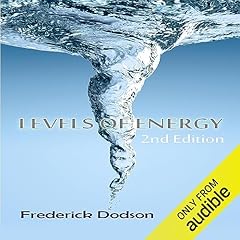 Levels of Energy Audiobook By Frederick E. Dodson cover art