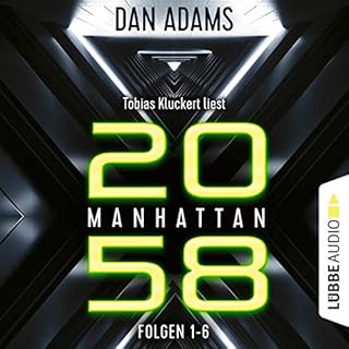 Manhattan 2058. Sammelband 1-6 Audiobook By Dan Adams cover art