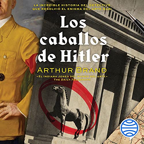 Diseño de la portada del título Los caballos de Hitler