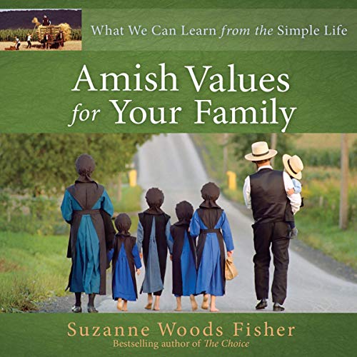 Amish Values for Your Family Audiobook By Suzanne Woods Fisher cover art