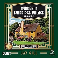 Murder in Fulbridge Village Audiobook By Jay Gill cover art