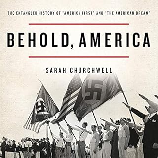 Behold, America Audiolibro Por Sarah Churchwell arte de portada