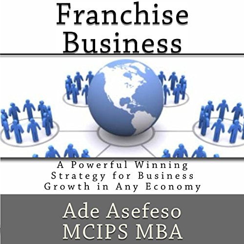 Franchise Business: A Powerful Winning Strategy for Business Growth in Any Economy Titelbild