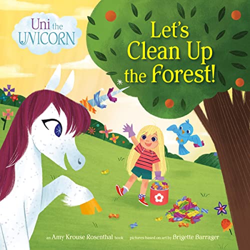 Page de couverture de Uni the Unicorn: Let's Clean Up the Forest!