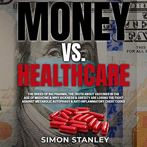 Money vs. Healthcare Audiobook By Simon Stanley cover art