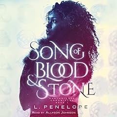 Song of Blood & Stone Audiobook By L. Penelope cover art