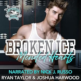 Broken Ice, Mended Hearts Audiobook By Ryan Taylor, Joshua Harwood cover art