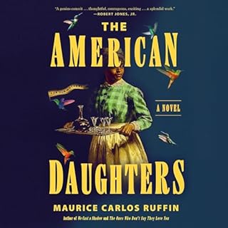 The American Daughters Audiobook By Maurice Carlos Ruffin cover art