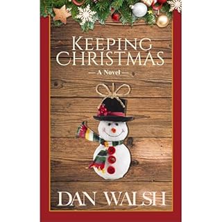 Keeping Christmas Audiobook By Dan Walsh cover art