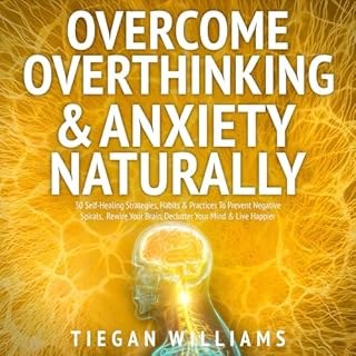 Overcome Overthinking & Anxiety Naturally cover art