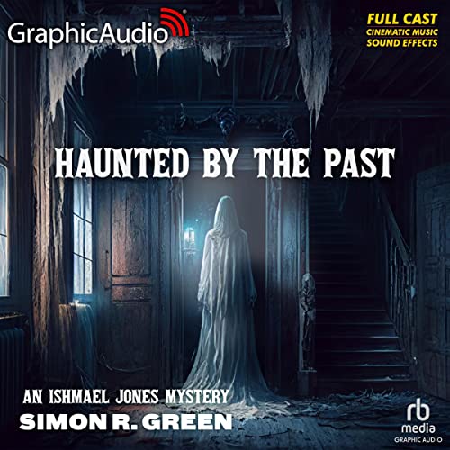 Haunted by the Past (Dramatized Adaptation) cover art