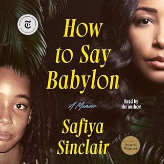 How to Say Babylon Audiobook By Safiya Sinclair cover art