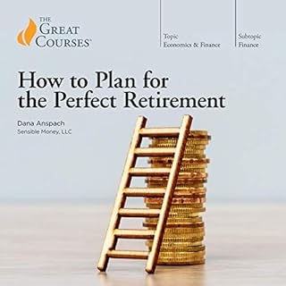 How to Plan for the Perfect Retirement Audiolibro Por Dana Anspach, The Great Courses arte de portada