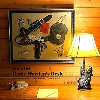 From the Game Warden's Desk Audiolibro Por Jeff Finn arte de portada