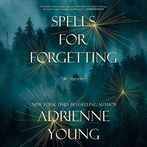 Spells for Forgetting Audiobook By Adrienne Young cover art