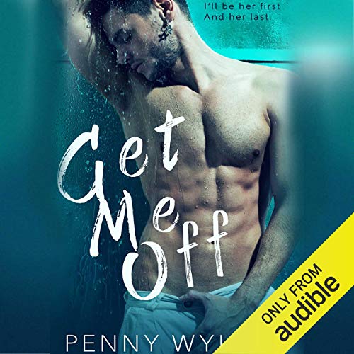 Get Me Off Audiolibro Por Penny Wylder arte de portada