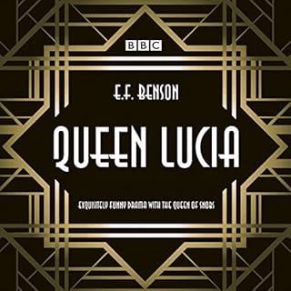 Queen Lucia: The BBC Radio 4 Dramatization Audiolibro Por E. F. Benson, Aubrey Woods arte de portada