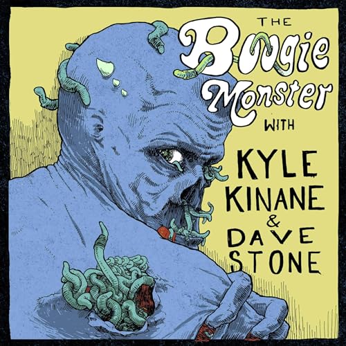 The Boogie Monster Podcast By Kyle Kinane and Dave Stone cover art