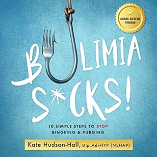 Bulimia Sucks! Audiolibro Por Kate Hudson-Hall arte de portada