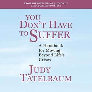 You Don't Have to Suffer Audiolibro Por Judy Tatelbaum arte de portada