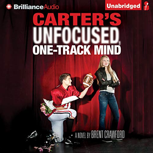 Carter's Unfocused, One-Track Mind Audiolibro Por Brent Crawford arte de portada