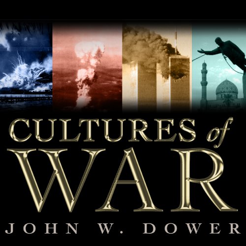 Cultures of War Audiobook By John W. Dower cover art