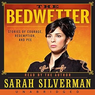 The Bedwetter Audiobook By Sarah Silverman cover art