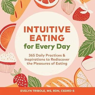 Intuitive Eating for Every Day Audiolibro Por Evelyn Tribole arte de portada