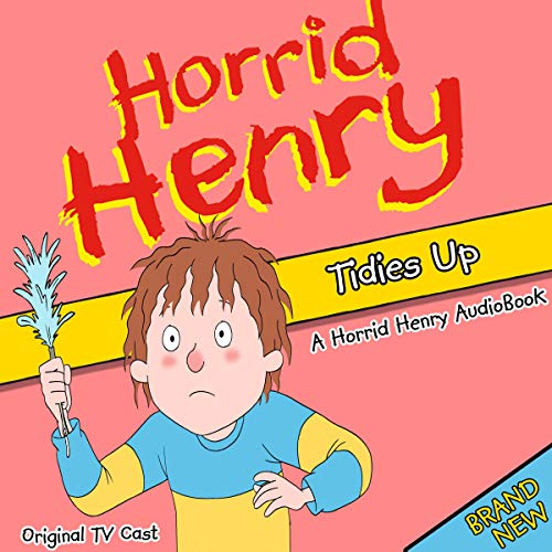 Couverture de Horrid Henry Tidies Up