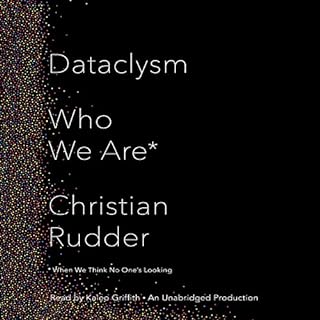 Dataclysm Audiobook By Christian Rudder cover art