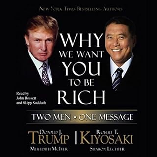 Why We Want You to Be Rich Audiobook By Donald J. Trump, Robert T. Kiyosaki cover art