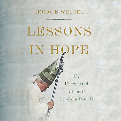 Lessons in Hope Audiolibro Por George Weigel arte de portada