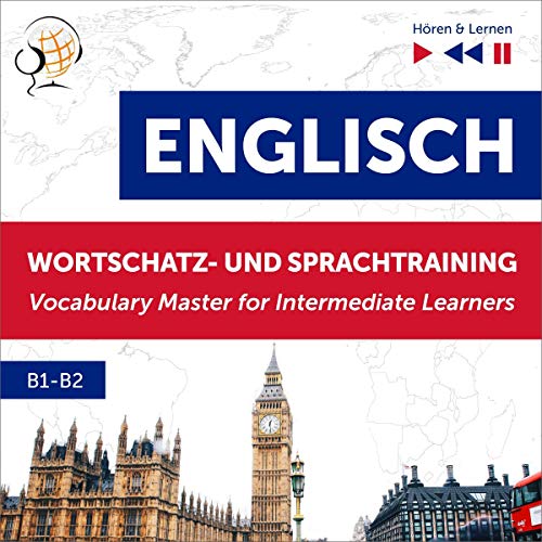 Englisch Wortschatz- und Sprachtraining B1-B2 - Hören & Lernen Audiolibro Por Dorota Guzik arte de portada