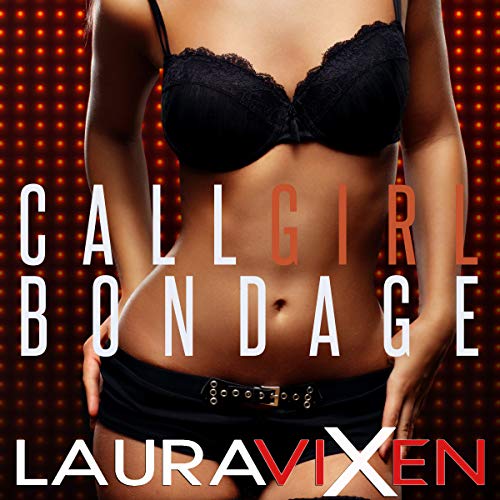 Call Girl Bondage Audiolivro Por Laura Vixen capa