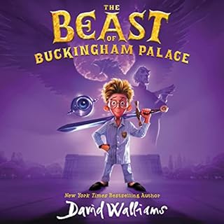 The Beast of Buckingham Palace Audiobook By David Walliams cover art