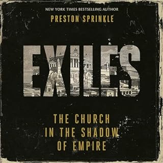 Exiles Audiobook By Preston Sprinkle cover art